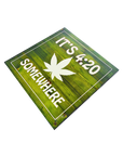 It's 420 Somewhere